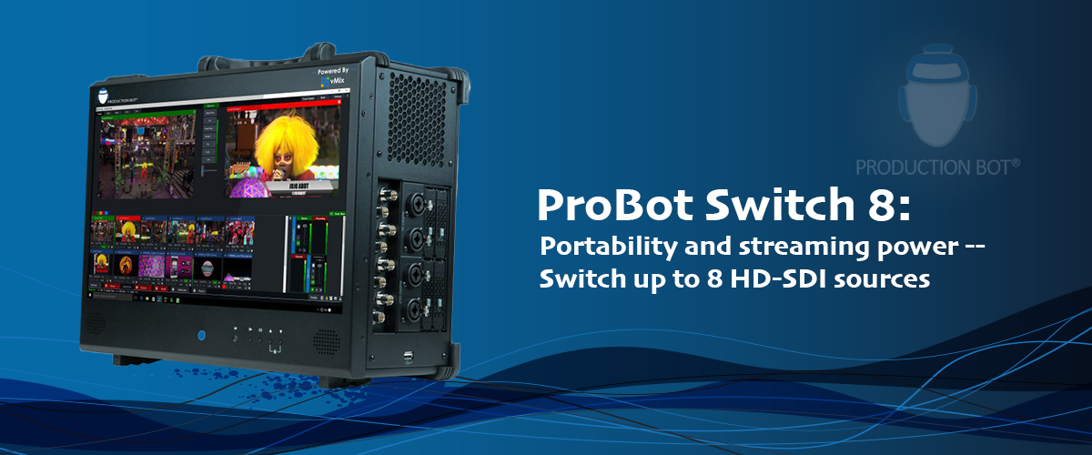Production Bot Switch 8 Professional switcher by live X