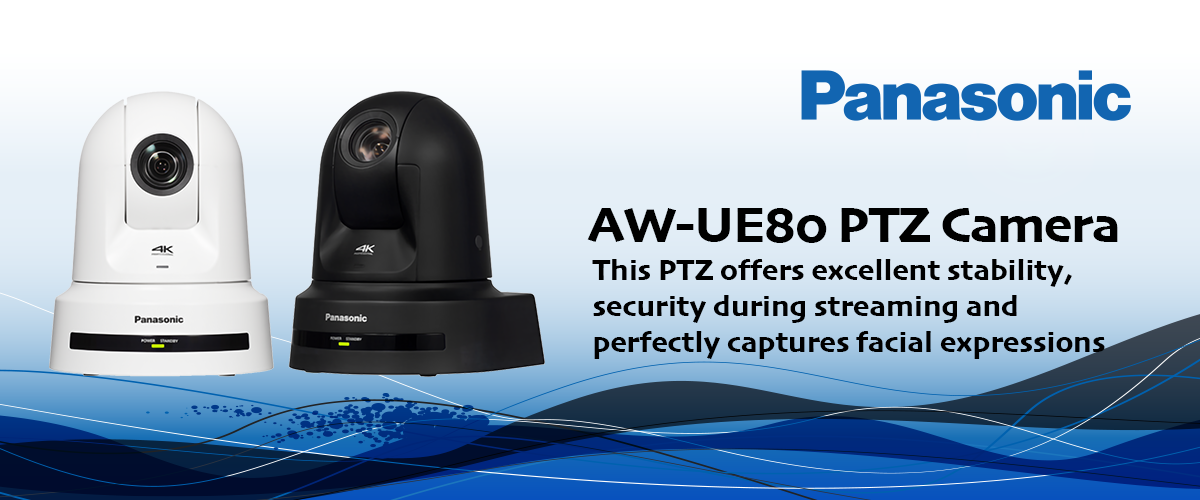 Panasonic: AWUE80 4K PTZ camera for live streaming events, shows, mass etc.