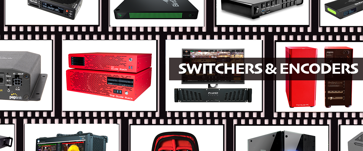 Stream Dudes | Switchers and Encoders