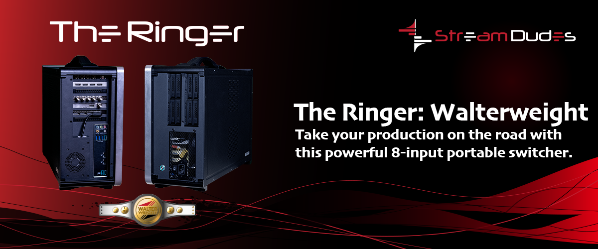 Learn more about the Ringer walterweight portable production switcher