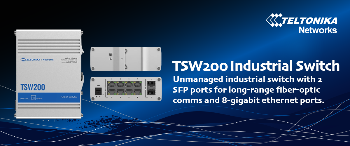 TSW 200 Industrial Live streaming POE+ switch from Teltonika Networks
