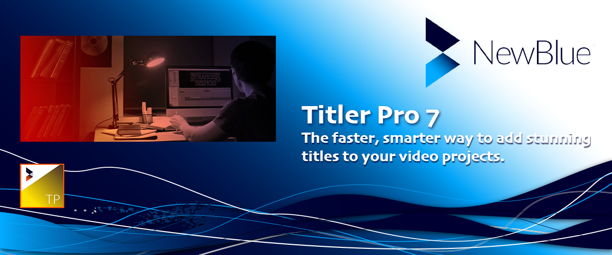 Titler Pro 7 | NewBlue FX