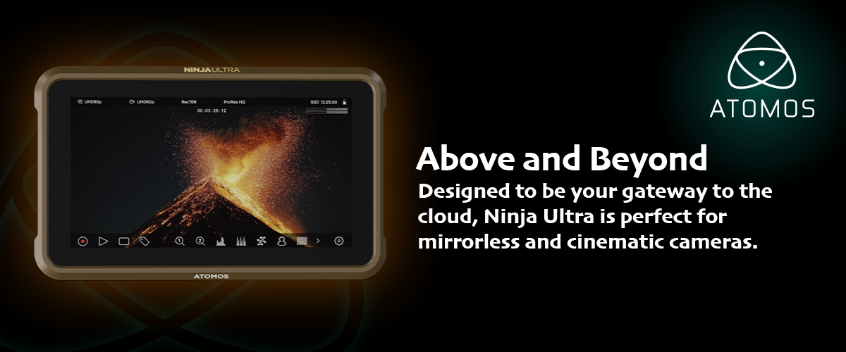 Go above and beyond with Ninja Ultra from Atomos