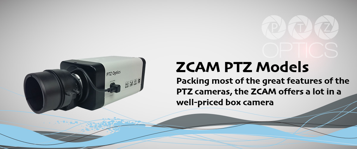 ZCAM PTZ cameras