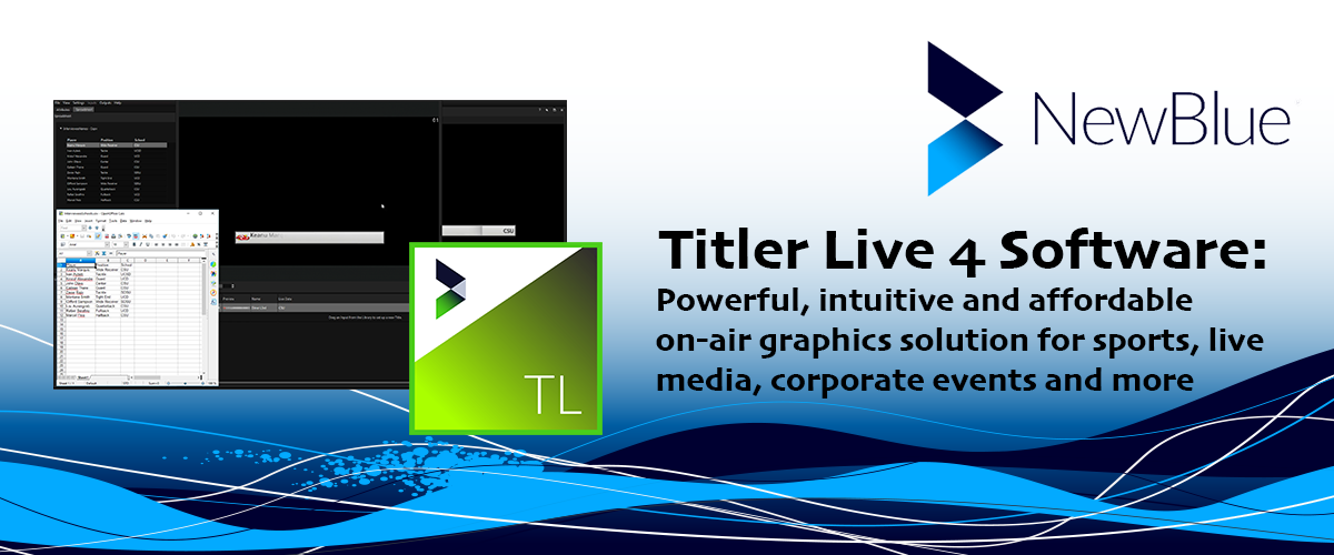 Titler Live: Powereful, intuitive and affordable on-air graphics solutions by NewBlueFX
